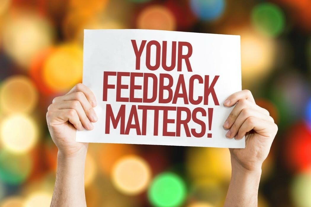 Your feedback matters